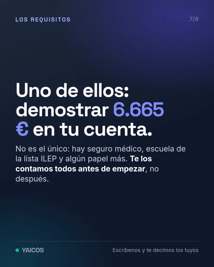 Uno de los requisitos es demostrar 6.665 € en tu cuenta, además del seguro médico y la escuela en la lista ILEP